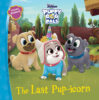 Puppy Dog Pals: The Last Pup-icorn