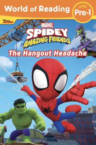 Spidey and His Amazing Friends: The Hangout Headache (Pre-reader