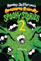 Rowley Jefferson&rsquo;s Awesome Friendly Spooky Stories 2 (Preorder)