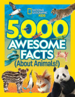 National Geographic Kids™: 5,000 Awesome Facts (About Animals!)
