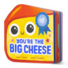 You&rsquo;re the Big Cheese