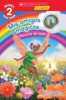 Mis amigos m&aacute;gicos: Rescate de hada (Nivel 2 lector)