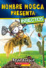 Hombre Mosca presenta: Insectos (Fly Guy Presents: Insects)