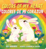 Colors of My Heart / Colores de mi coraz&oacute;n