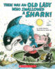 There Was an Old Lady Who Swallowed a Shark!