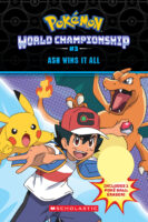 Pok&eacute;mon&trade; World Championship Volume 3: Ash Wins It All with Pok&eacute; Ball Eraser