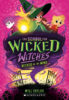 The School for Wicked Witches: Wicked on the Wind