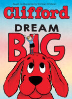 Clifford&reg;: Dream Big