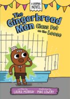 The Gingerbread Man: Class Pet on the Loose