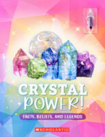 Crystal Power! Facts, Beliefs, and Legends with Necklace