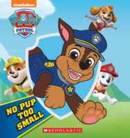 PAW Patrol™: No Pup Too Small