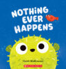 Nothing Ever Happens
