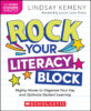 Rock Your Literacy Block: Mighty Moves to Organize Your Day and Optimize Student Learning