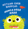 Nunca pasa nada / Nothing Ever Happens