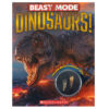 Beast Mode: Dinosaurs! with Replica Teeth