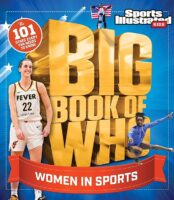 Sports Illustrated Kids: Big Book of Who: Women in Sports