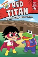 Ryan&rsquo;s World&trade;: Red Titan and the Never-Ending Maze (Level 1 Comic Reader)