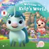 Not Quite Narwhal: Welcome to Kelp’s World