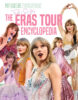 Pop Culture Encyclopedias: Taylor Swift’s the Eras Tour Encyclopedia