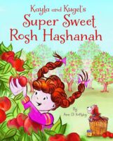 Kayla and Kugel&rsquo;s Super Sweet Rosh Hashanah