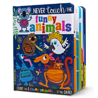 Never Touch the Funny Animals
