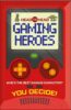 Head to Head: Gaming Heroes
