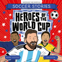 Soccer Stories: Heroes of the World Cup