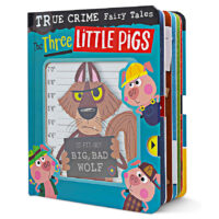 True Crime Fairy Tales: The Three Little Pigs