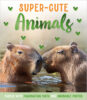 Super-Cute Animals