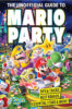 The Unofficial Guide to Mario Party