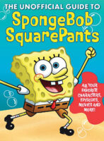 The Unofficial Guide to SpongeBob SquarePants