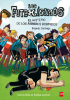 Los Futbolísimos: El misterio de los árbitros dormidos (The Footballest: The Mystery of the Sleeping Referees)