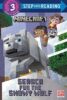 Minecraft&trade;: Search for the Snowy Wolf (Level 3 Reader)