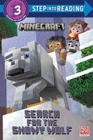 Minecraft&trade;: Search for the Snowy Wolf (Level 3 Reader)