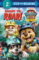 PAW Patrol&trade;: The Dino Movie: Ready to Roar! (Level 2 Reader)