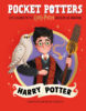 Pocket Potters: Little Guides to the Harry Potter Books by J.K. Rowling: Harry Potter