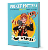 Pocket Potters: Little Guides to the Harry Potter Books by J.K. Rowling: Ron Weasley
