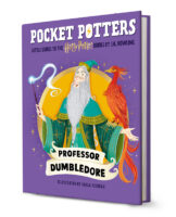 Pocket Potters: Little Guides to the Harry Potter Books by J.K. Rowling: Professor Dumbledore 