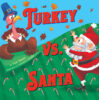 Turkey vs. Santa
