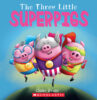 The Three Little Superpigs