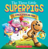 The Three Little Superpigs and the Gingerbread Man