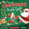 Christmas, Are We There Yet?