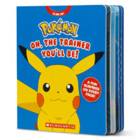 Pok&eacute;mon&trade;: Oh, the Trainer You&rsquo;ll Be!