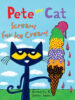 Pete the Cat Screams for Ice Cream!