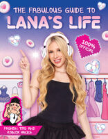 The Fabulous Guide to Lana&rsquo;s Life