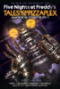 Five Nights at Freddy&rsquo;s&trade;: Tales from the Pizzaplex Graphic Novel Collection Vol. 2