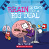 The Brain Is Kind of a Big Deal