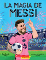 La magia de Messi (Messi&rsquo;s Magic)