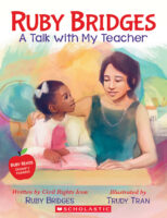 Ruby Bridges: A Talk with My Teacher