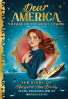 Dear America: Voyage on the Great Titanic: The Diary of Margaret Ann Brady